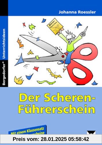 Der Scherenführerschein: Arbeitsblätter zur Verbesserung der Feinmotorik