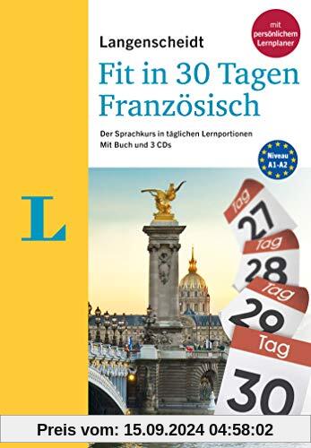 Langenscheidt Fit in 30 Tagen Französisch - Der Sprachkurs in täglichen Lernportionen. Mit Buch und 3 CDs: Der Sprachkur