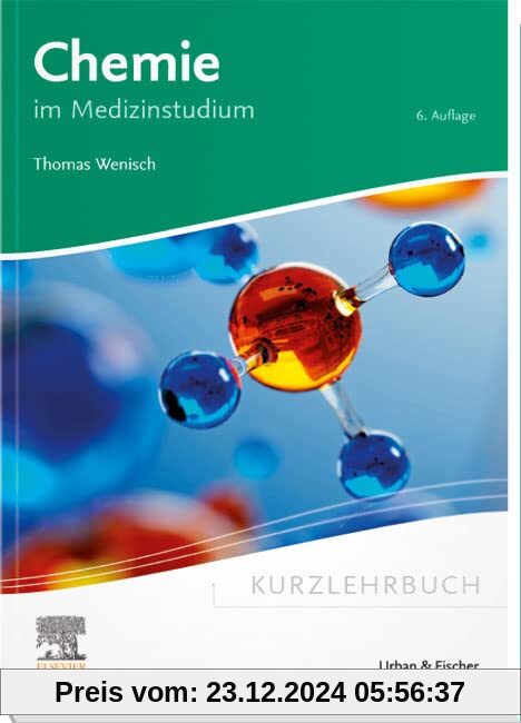 Kurzlehrbuch Chemie: im Medizinstudium (Kurzlehrbücher)