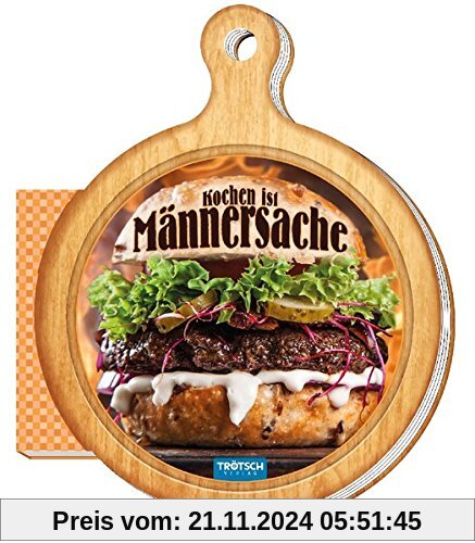 Kochbuch für Männer Kochen ist Männersache: Kochrezepte einfach, schnell und lecker (Geschenk-Kochbuch)