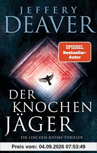 Der Knochenjäger: Ein Lincoln-Rhyme-Thriller