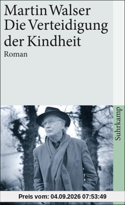 Die Verteidigung der Kindheit: Roman (suhrkamp taschenbuch)