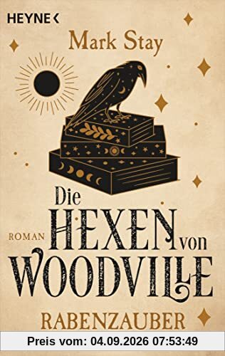 Die Hexen von Woodville - Rabenzauber: Roman (Die Hexen von Woodville-Reihe, Band 1)