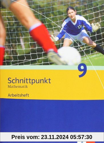 Schnittpunkt - Ausgabe für Nordrhein-Westfalen - Neubearbeitung. Mathematik für Realschulen: Schnittpunkt 9. Schuljahr. 