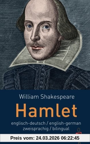 Hamlet. Shakespeare. zweisprachig / bilingual: Englisch-Deutsch English-German