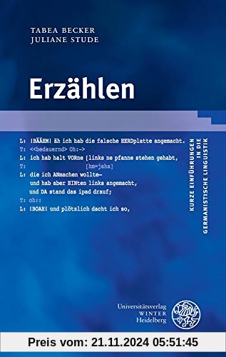 Erzählen (Kurze Einführungen in die germanistische Linguistik - KEGLI)