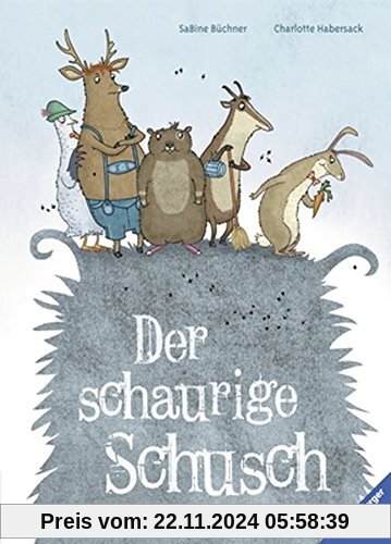 Der schaurige Schusch