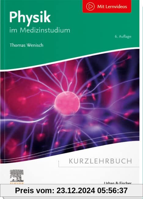 Kurzlehrbuch Physik: im Medizinstudium (Kurzlehrbücher)