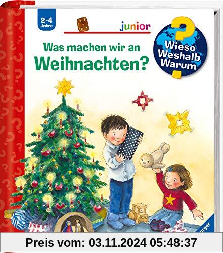 Was machen wir an Weihnachten? (Wieso? Weshalb? Warum? junior, Band 44)