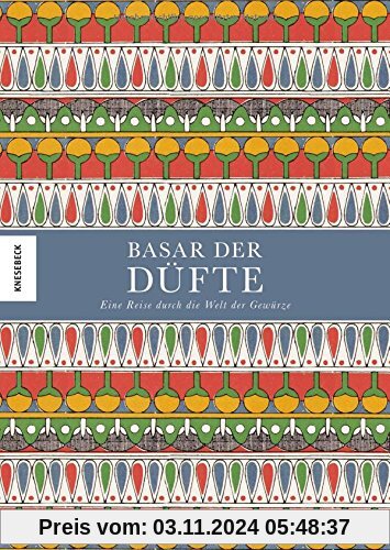 Basar der Düfte: Eine Reise durch die Welt der Gewürze (Herbarium, Zimt, Ingwer, Nelken, Kardamon)