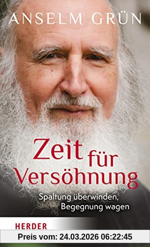 Zeit für Versöhnung: Spaltung überwinden, Begegnung wagen
