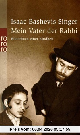 Mein Vater der Rabbi. Bilderbuch einer Kindheit