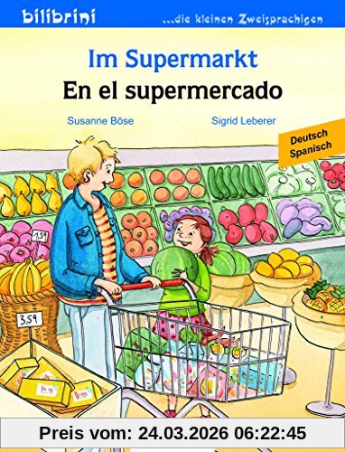 Im Supermarkt: Kinderbuch Deutsch-Spanisch