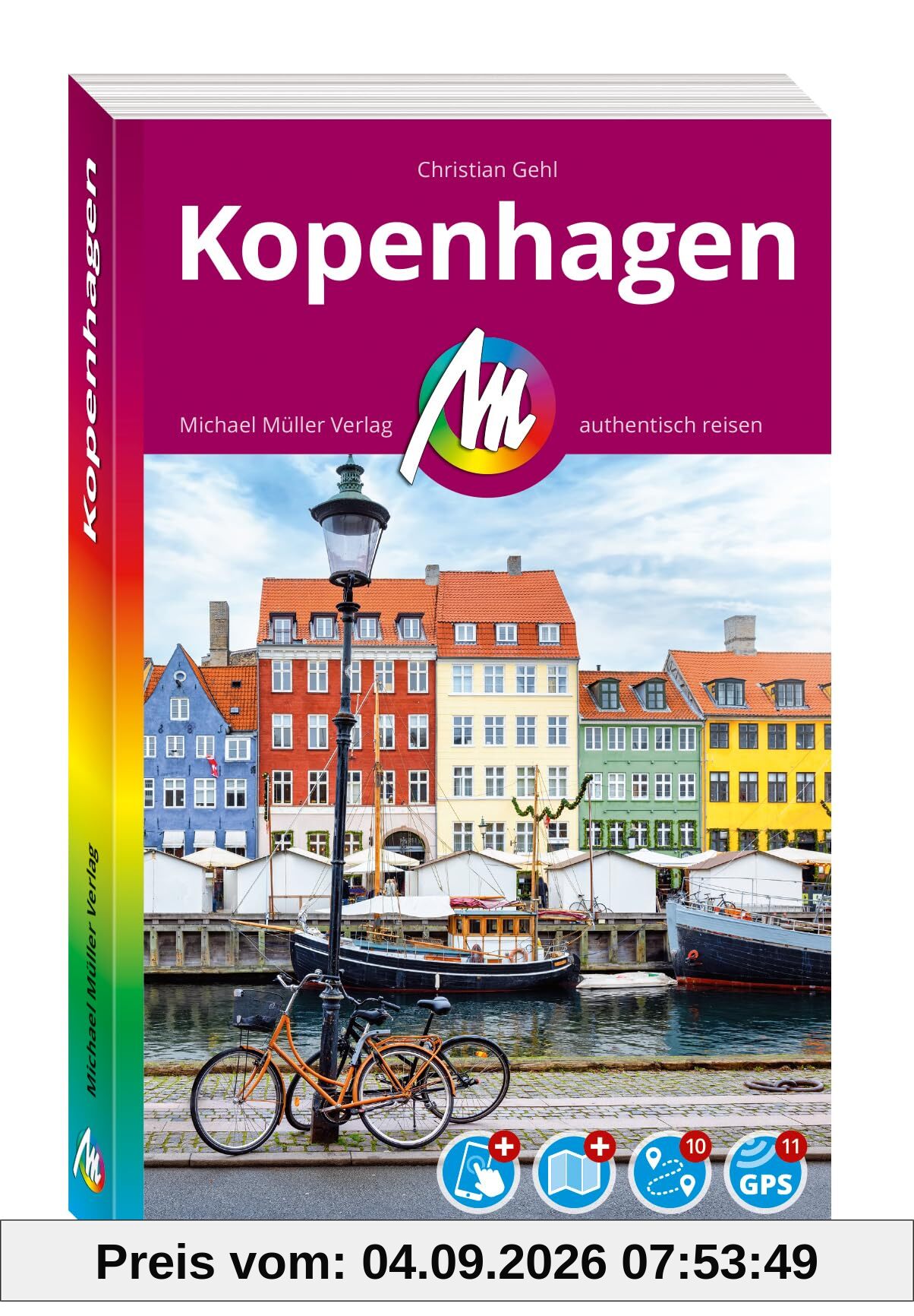 MICHAEL MÜLLER REISEFÜHRER Kopenhagen MM-City: 100% authentisch, aktuell und vor Ort recherchiert. Inkl. App.