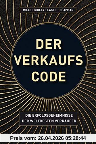 Der Verkaufs-Code: Die Erfolgsgeheimnisse der weltbesten Verkäufer (Midas Sachbuch)