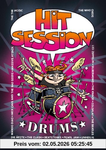 Hit Session Drums: 100 Songs aus Rock, Pop und Metal