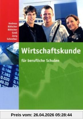 Wirtschaftskunde: für berufliche Schulen Lehr-/Fachbuch