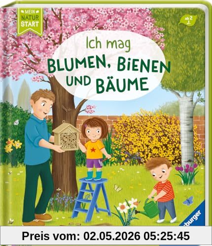 Ich mag Blumen, Bienen und Bäume (Mein Naturstart)