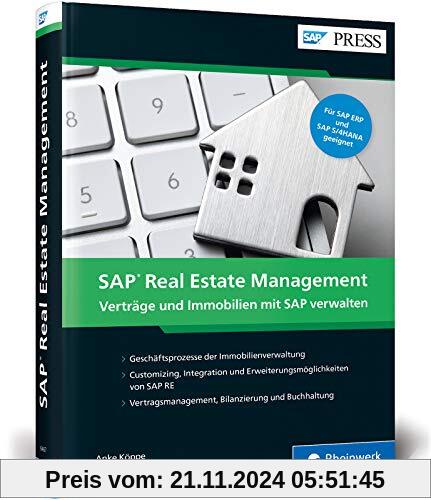 SAP Real Estate Management: Ihr umfassendes Handbuch zum Immobilienmanagement mit SAP RE (SAP PRESS)