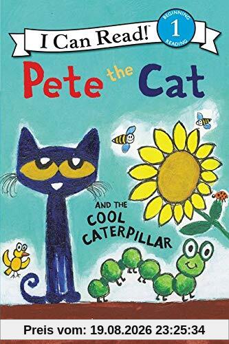 James Dean Pete The Cat And The Cool Caterpillar (I Can Read Level 1)