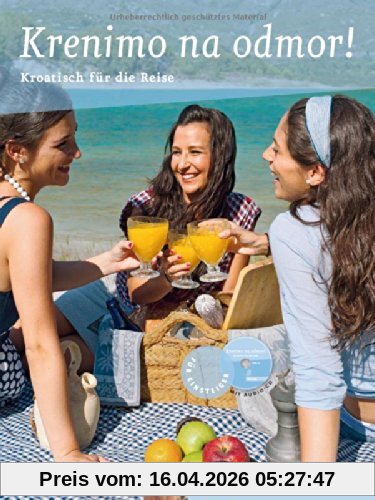 Krenimo na odmor!: Kroatisch für die Reise / Buch mit eingelegter Audio-CD