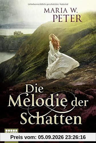 Die Melodie der Schatten: Schottland-Roman