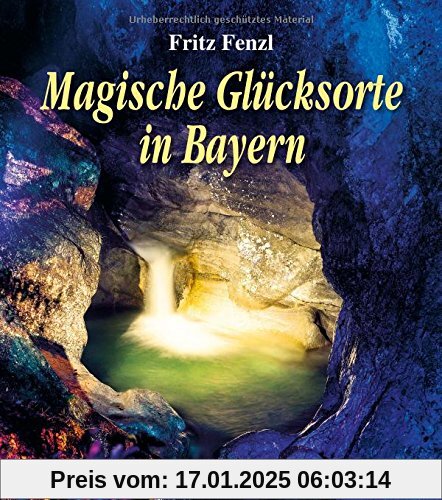 Magische Glücksorte in Bayern