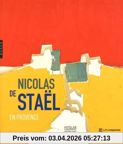 Nicolas de Staël en Provence