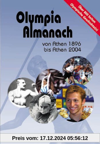 Olympia-Almanach. Sommerspiele. Von Athen1896 bis Athen 2004