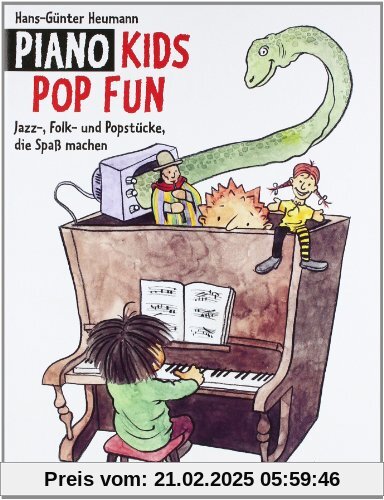 Piano Kids Pop Fun: Jazz-, Folk- und Popstücke, die Spaß machen. Klavier.: Jazz-, Folk- und Popstücke, die Spass machen.