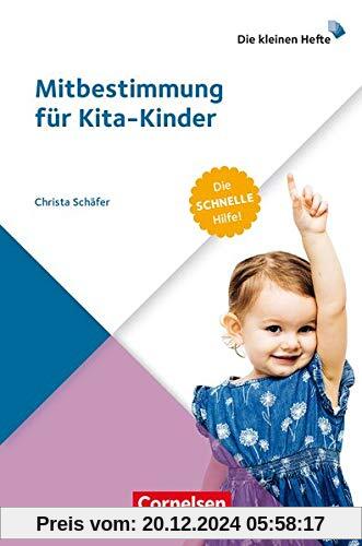 Die kleinen Hefte: Mitbestimmung für Kita-Kinder