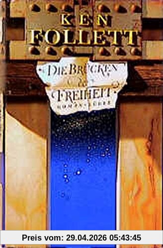 Die Brücken der Freiheit: Roman (Lübbe Belletristik)