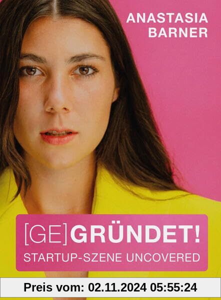 (Ge)Gründet!: Start-up-Szene uncovered (Haufe Sachbuch Wirtschaft)