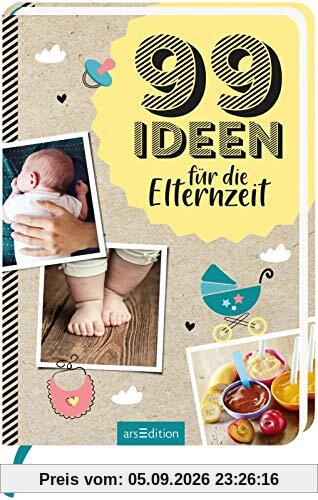 99 Ideen für die Elternzeit