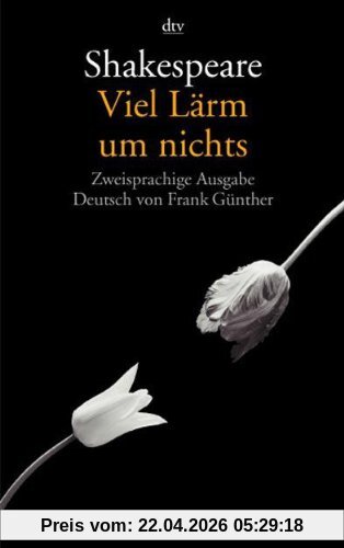 Viel Lärm um nichts: Zweisprachige Ausgabe