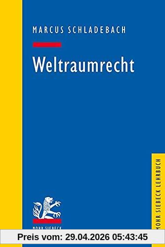 Weltraumrecht (Mohr Lehrbuch)
