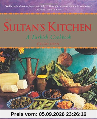 The Sultan's Kitchen: A Turkish Cookbook