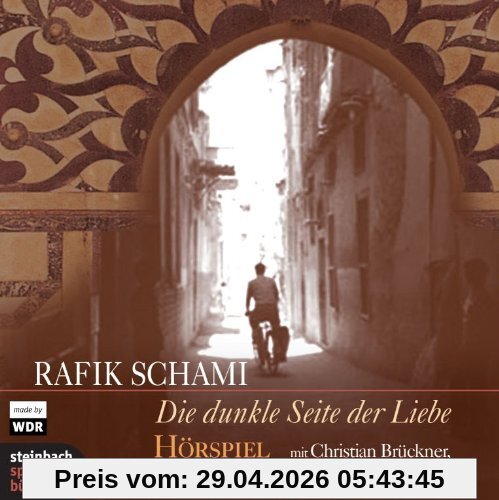 Die dunkle Seite der Liebe. Hörspiel. 3 CDs. Eine Produktion des WDR