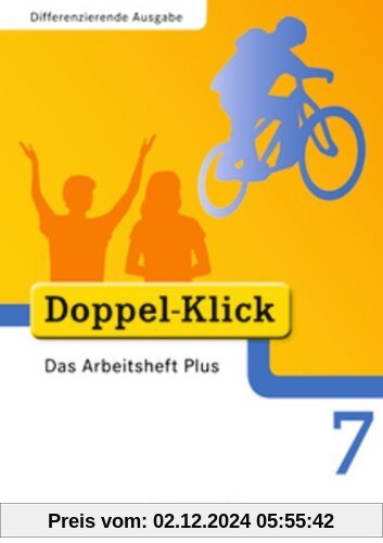 Doppel-Klick - Differenzierende Ausgabe: 7. Schuljahr - Das Arbeitsheft Plus