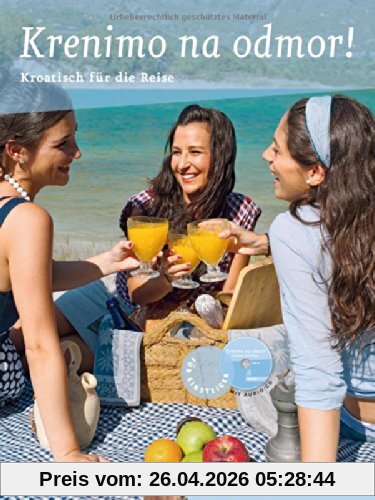 Krenimo na odmor!: Kroatisch für die Reise / Buch mit eingelegter Audio-CD