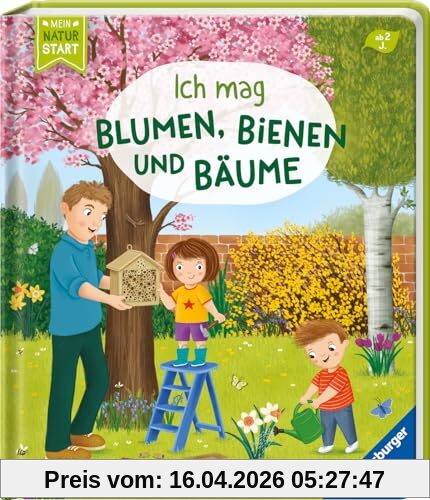 Ich mag Blumen, Bienen und Bäume (Mein Naturstart)