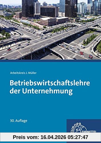 Betriebswirtschaftslehre der Unternehmung: ohne CD
