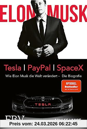 Elon Musk: Wie Elon Musk die Welt verändert – Die Biografie. Jetzt als Taschenbuch.