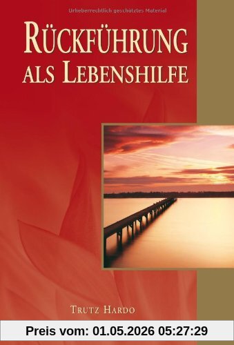 Rückführung als Lebenshilfe
