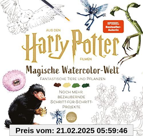 Magische Watercolor-Welt – Fantastische Tiere und Pflanzen: Noch mehr bezaubernde Schritt-für-Schritt-Projekte