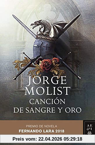 Canción de sangre y oro: Premio de novela Fernando Lara 2018 (Autores Españoles e Iberoamericanos, Band 3)