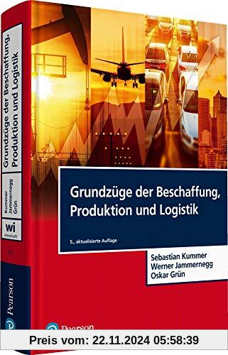 Grundzüge der Beschaffung, Produktion und Logistik (Pearson Studium - Economic BWL)