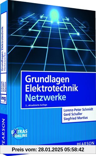 Grundlagen Elektrotechnik - Netzwerke (Pearson Studium - Elektrotechnik)