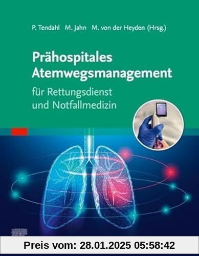 Prähospitales Atemwegsmanagement für Rettungsdienst und Notfallmedizin