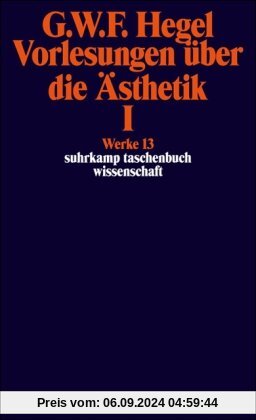 Suhrkamp Taschenbuch Wissenschaft Nr. 613: Vorlesung über die Ästhetik I